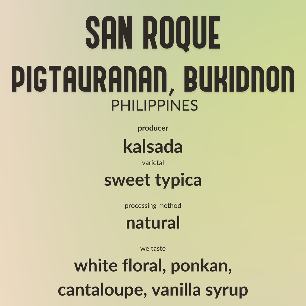 San Roque Sweet Typica Bukidnon Philippines - Natural - Kalsada