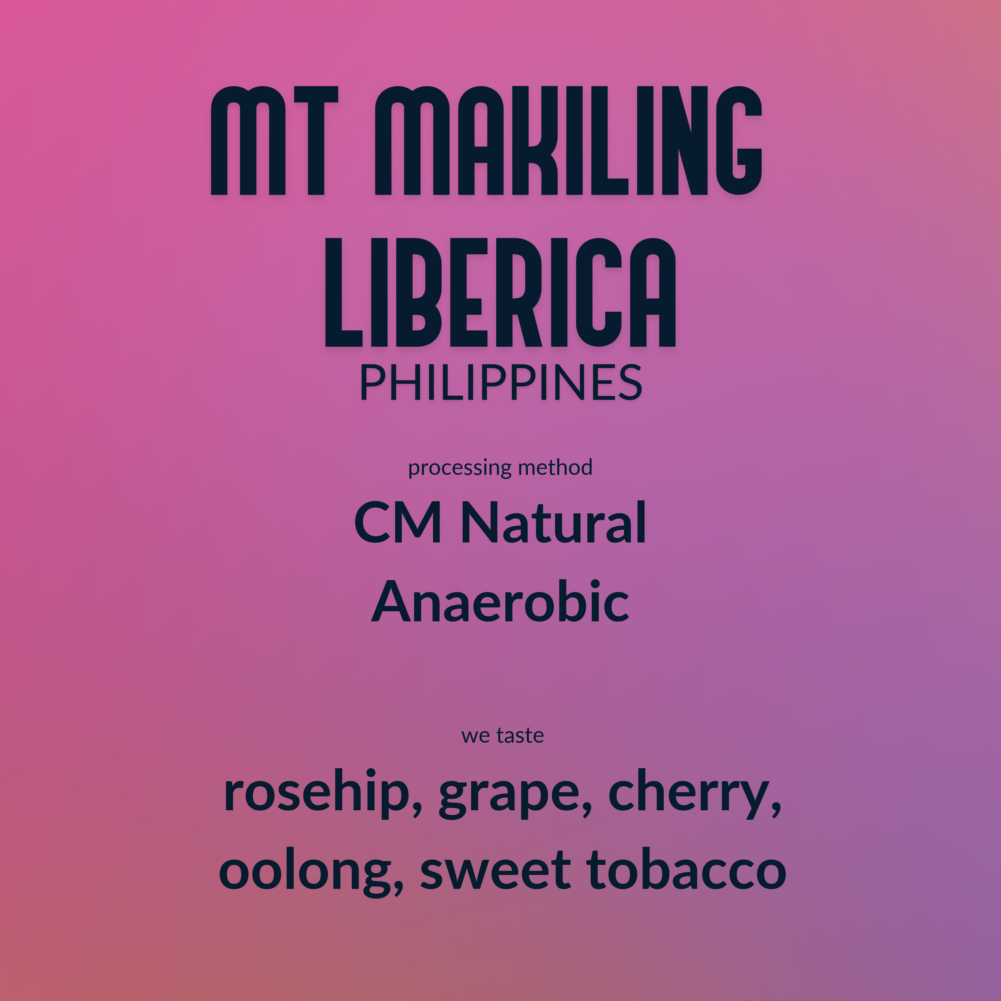Mt Makiling Liberica - CM Natural Anaerobic